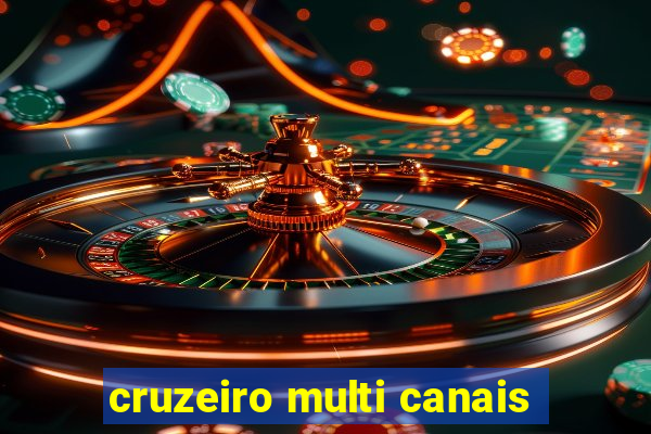 cruzeiro multi canais